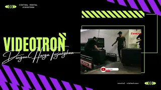 SEWA LED VIDEOTRON MURAH JABODETABEK BY CENTRAL LED
