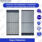 Videotron LED Holographic Transparent Screen (T Series/Power Box on One ide)