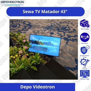 Sewa TV Matador 43 inci