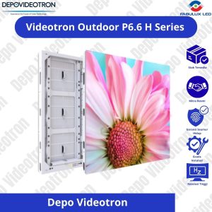 Videotron Outdoor P6.6 H Series Depo Videotron