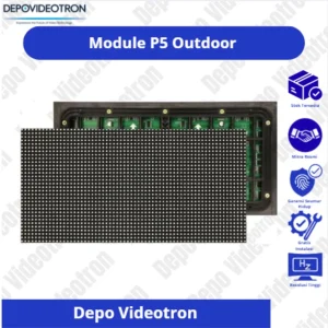 Module Videotron Outdoor P5 TKDN & Non TKDN